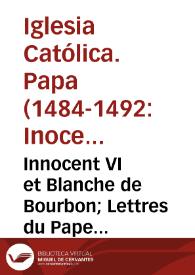 Portada:Innocent VI et Blanche de Bourbon; Lettres du Pape publiees d'apres les registres du Vatican