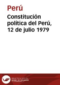 Más información sobre Constitución política del Perú, 12 de julio 1979