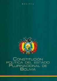 Constitución Política del Estado plurinacional de Bolivia, promulgada el 9 de febrero 2009 | Biblioteca Virtual Miguel de Cervantes