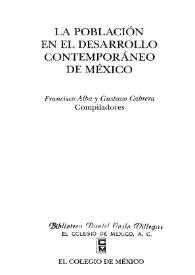 Portada:La población en el desarrollo contemporáneo en México / Francisco Alba y Gustavo Cabrera, compiladores
