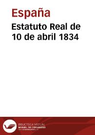 Portada:Estatuto Real de 10 de abril 1834
