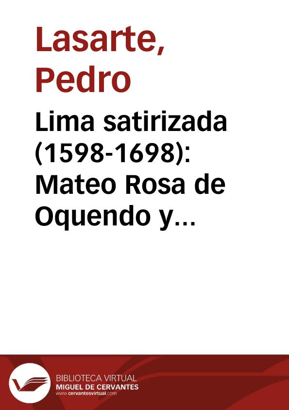 Lima satirizada (1598-1698): Mateo Rosa de Oquendo y Juan del Valle y Caviedes / Pedro Lasarte | Biblioteca Virtual Miguel de Cervantes