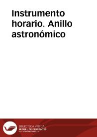 Instrumento horario. Anillo astronómico | Biblioteca Virtual Miguel de Cervantes