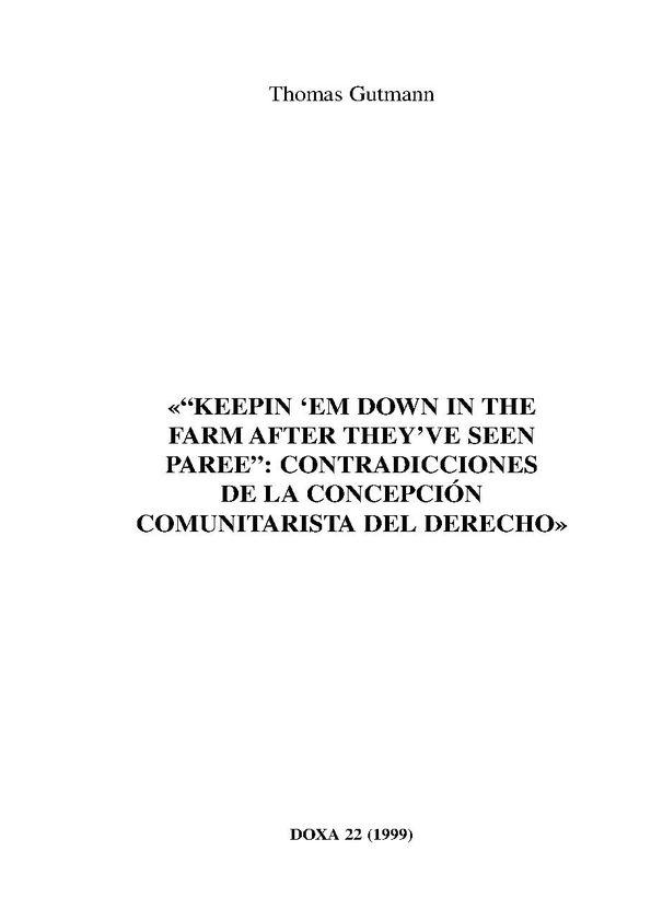 "Keepin' em down in the farm after they´ve seen paree" : contradicciones de la concepción comunitarista del Derecho / Thomas Gutmann | Biblioteca Virtual Miguel de Cervantes