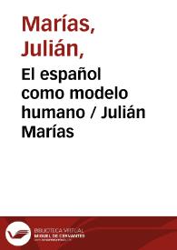 Portada:El español como modelo humano / Julián Marías