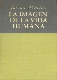 Portada:La imagen de la vida humana / Julián Marías