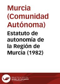 Portada:Estatuto de autonomía de la Región de Murcia (1982)