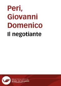 Portada:Il negotiante / di Gio. Domenico Peri genouese