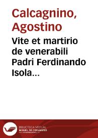 Portada:Vite et martirio de venerabili Padri Ferdinando Isola Genovese e Giacomo Zampa da Sarnano della Marca... / descritte da Agostino Calcagnino...