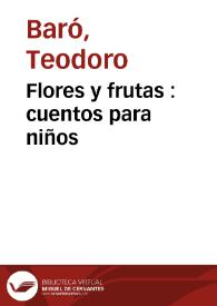 Portada:Flores y frutas : cuentos para niños  / Teodoro Baró