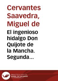 Portada:El ingenioso hidalgo Don Quijote de la Mancha. Segunda parte. Capítulo XXIV / Miguel de Cervantes Saavedra