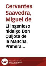 Portada:El ingenioso hidalgo Don Quijote de la Mancha. Primera parte. Capítulo VII / Miguel de Cervantes Saavedra