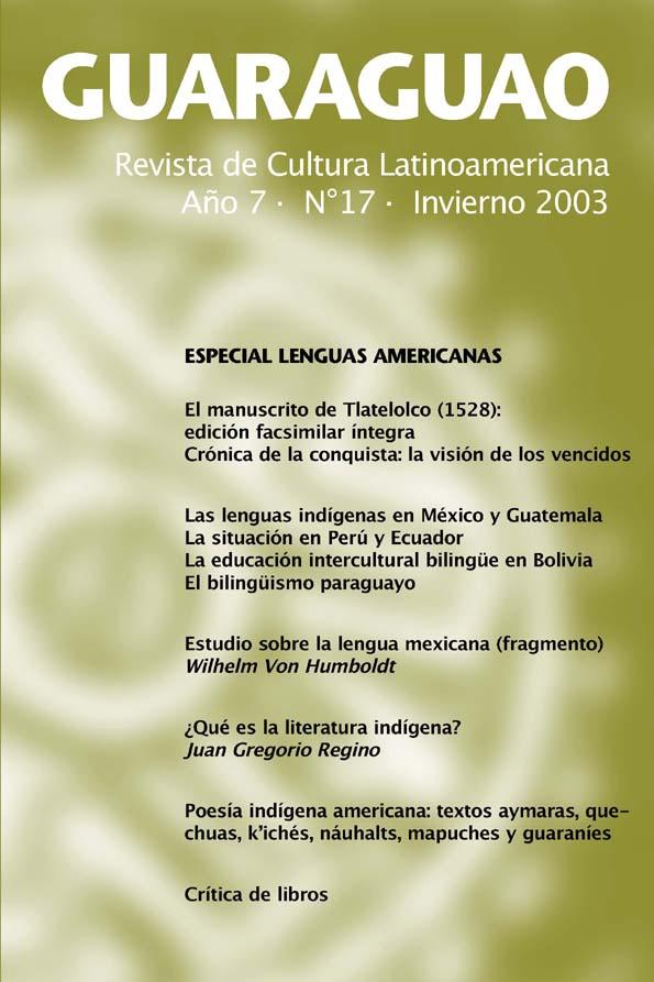 Guaraguao : revista de cultura latinoamericana. Año 7, Núm. 17, invierno 2003 | Biblioteca Virtual Miguel de Cervantes