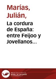 Portada:La cordura de España: entre Feijoo y Jovellanos [Fragmento] / Julián Marías