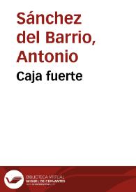 Portada:Caja fuerte / Antonio Sánchez del Barrio