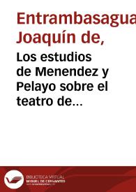 Los estudios de Menéndez y Pelayo sobre el teatro de Lope de Vega | Biblioteca Virtual Miguel de Cervantes