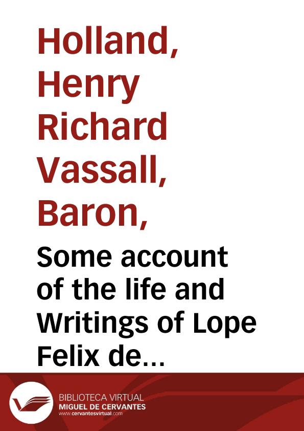 Some account of the life and Writings of Lope Felix de Vega Carpio | Biblioteca Virtual Miguel de Cervantes
