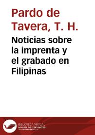 Portada:Noticias sobre la imprenta y el grabado en Filipinas / por T. H. Pardo de Tavera