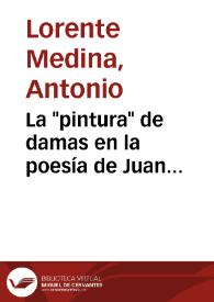 Portada:La \"pintura\" de damas en la poesía de Juan del Valle y Caviedes / Antonio Lorente Medina