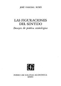 Portada:Las figuraciones del sentido: ensayos de poética semiológica [Selección] / José Pascual Buxó