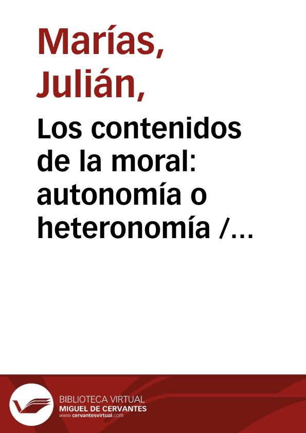 Los contenidos de la moral: autonomía o heteronomía / Julián Marías | Biblioteca Virtual Miguel de Cervantes