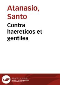 Portada:Contra haereticos et gentiles / Omnibono Leoniceno interprete. 