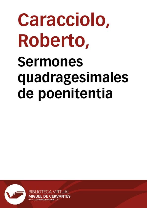 Sermones quadragesimales de poenitentia | Biblioteca Virtual Miguel de Cervantes