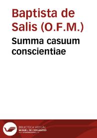 Summa casuum conscientiae / Baptista de Salis. Bulla Etsi dominici gregis, de observantia facultatum absolvendi casibus Sedi Apostolicae reservatis. Romae, III. Kal. Ian. [30 dic.], 1479. / Sixto IV, Papa. | Biblioteca Virtual Miguel de Cervantes