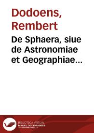 Portada:De Sphaera, siue de Astronomiae et Geographiae principiis ...