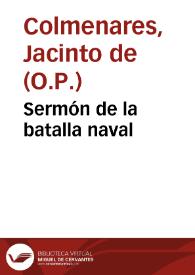 Portada:Sermón de la batalla naval / que predico ... Fr. Iacinto de Colmenares ... dia de S. Marcos Papa ...