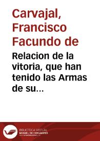 Relacion de la vitoria, que han tenido las Armas de su Magestad ... en la ciudad de S. Domingo, isla española, contra la Armada Inglesa de Guillermo Pen embiada por el señor Don Bernardino de Meneses Bracamonte, Conde de Peñalua ... y Capitan General à Guerra de dicha isla /  [Francisco Facundo Caruajal] | Biblioteca Virtual Miguel de Cervantes