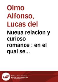 Portada:Nueua relacion y curioso romance : en el qual se refiere la Passion de Christo, Bien nuestro, en metafora de Guerra, amonestando à todos los Fieles Christianos à que se arrepientan de todo corazon de aberle ofendido, y à que sienten plaza de soldados en su exercito ... / compuesto por Lucas del Olmo Alfonso ...