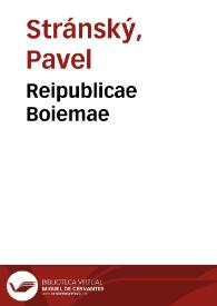 Portada:Reipublicae Boiemae / a M. Pavlo Stransky ...