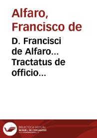 Portada:D. Francisci de Alfaro... Tractatus de officio fiscalis deque Fiscalibus Privilegiis