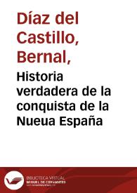 Portada:Historia verdadera de la conquista de la Nueua España /  escrita por ... Bernal Diez del Castillo ... ; sacada a luz por el P. ... Alonso Remon ... del Orden de N. S. de la Merced ..