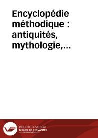 Portada:Encyclopédie méthodique : antiquités, mythologie, diplomatique des chartres et chronologie: tome troisieme