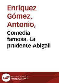 La prudente Abigail / de Don Antonio Enriquez Gomez | Biblioteca Virtual Miguel de Cervantes