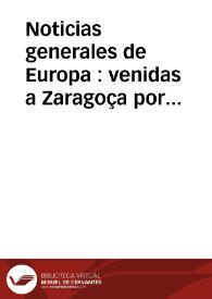 Portada:Noticias generales de Europa : venidas a Zaragoça por el correo de Flandes, è Italia, sabado á 4 de Iunio de 1689