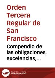 Portada:Compendio de las obligaciones, excelencias, privilegios, è indulgencias del V. Orden Tercero de Penitencia de N.P.S. Francisco : con la novissima Constitucion de N. Smo. P. Benedicto XIII ... /  ordenado por ... Fr. Juan Lasso de la Vega ... del Tercer Orden de ... N.P.S. Francisco ... ; sacalo a luz ... D. Luis de Guzman ... del Orden Tercero ..
