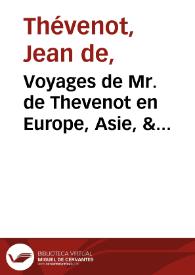 Portada:Voyages de Mr. de Thevenot en Europe, Asie, & Afrique, divisez en trois parties...