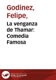 Portada:La venganza de Thamar: Comedia Famosa / del Doctor Felipe Godínez ...
