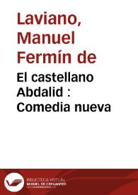 Portada:El castellano Abdalid : Comedia nueva