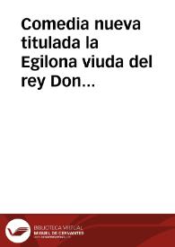 Portada:Comedia nueva titulada la Egilona viuda del rey Don Rodrigo.