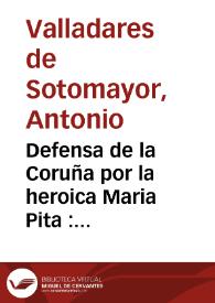 Portada:Defensa de la Coruña por la heroica Maria Pita : Comedia.