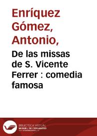 Portada:De las missas de S. Vicente Ferrer : comedia famosa / de don Fernando de Zarate