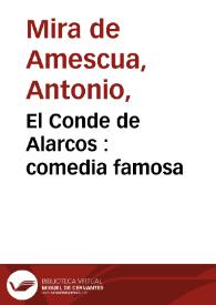El Conde de Alarcos : comedia famosa / del doctor Mira de Mesqua | Biblioteca Virtual Miguel de Cervantes