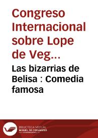 Las bizarrias de Belisa : Comedia famosa / de Lope de Vega Carpio | Biblioteca Virtual Miguel de Cervantes
