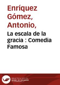 Portada:La escala de la gracia : comedia famosa [1753] / de Don Fernando de Zarate.