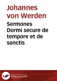 Sermones Dormi secure de tempore et de sanctis | Biblioteca Virtual Miguel de Cervantes