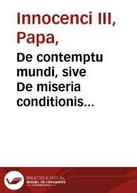 Portada:De contemptu mundi, sive De miseria conditionis humanae.